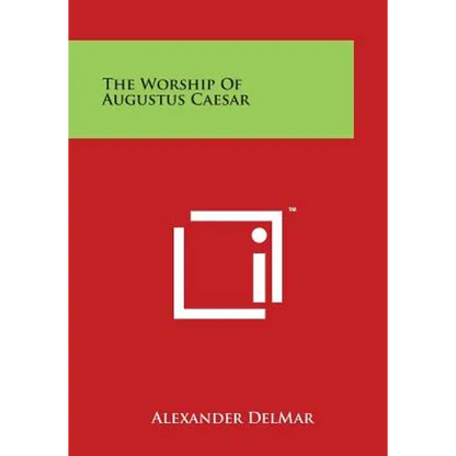 The Worship Of Augustus Caesar - Paperback