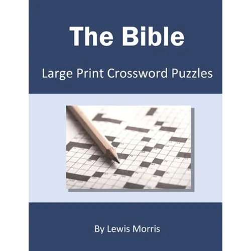 The Bible: Large Print Crossword Puzzles - Paperback