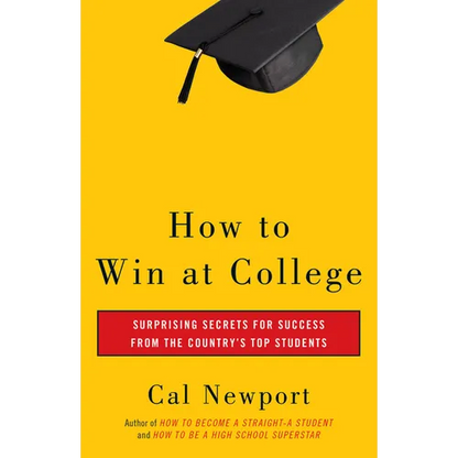 How to Win at College: Simple Rules for Success from Star Students - Paperback