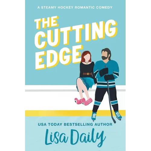 The Cutting Edge: A steamy hockey romantic comedy - Paperback