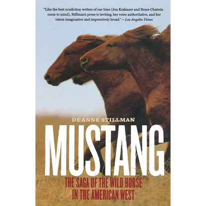 Mustang: The Saga of the Wild Horse in the American West - Paperback