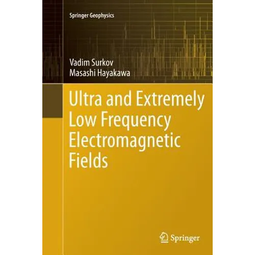 Ultra and Extremely Low Frequency Electromagnetic Fields - Paperback