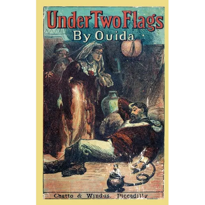 Under Two Flags: A Story of the Household and the Desert - Paperback