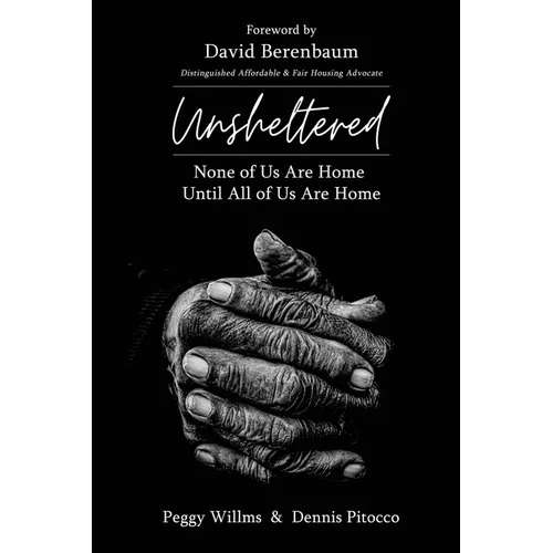UNSHELTERED None of Us Are Home Until All of Us Are Home - Paperback