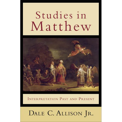 Studies in Matthew: Interpretation Past and Present - Paperback