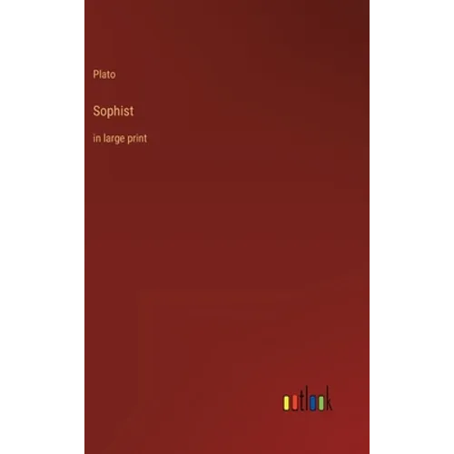 Sophist: in large print - Hardcover