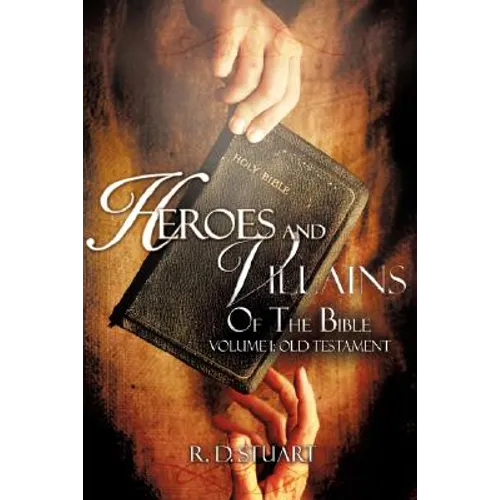 Heroes and Villains Of the Bible - Paperback