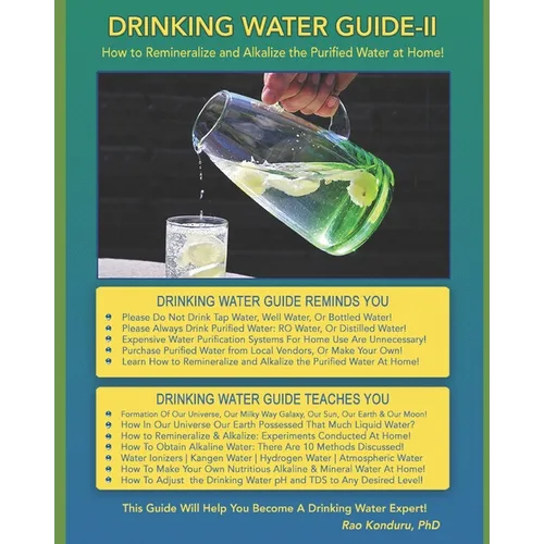 Drinking Water Guide-II: How to Remineralize and Alkalize the Purified Water at Home! - Paperback