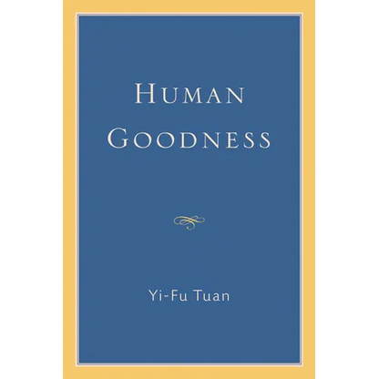 Human Goodness - Paperback