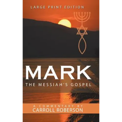 Mark the Messiah's Gospel - Hardcover