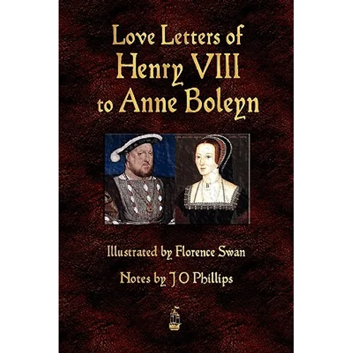 Love Letters of Henry VIII to Anne Boleyn - Paperback