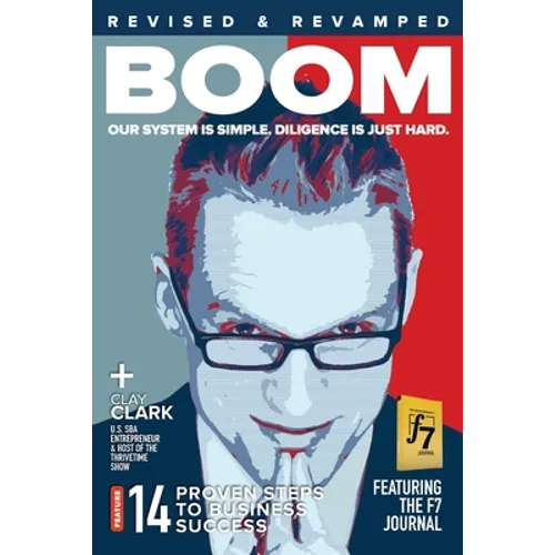 Boom: 14 Proven Steps to Business Success and The F7 Journal - Paperback