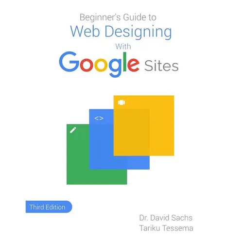 Beginner's Guide to Web Designing with Google Sites - Paperback