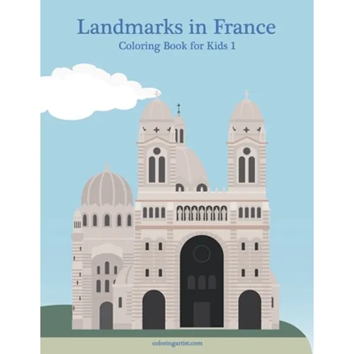 Landmarks in France Coloring Book for Kids 1 - Paperback