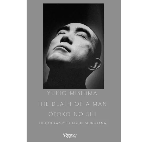 Yukio Mishima: The Death of a Man - Hardcover