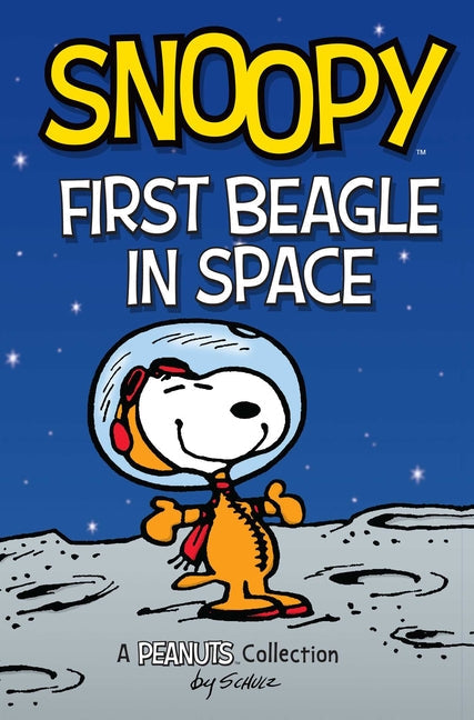 Snoopy: First Beagle in Space: A Peanuts Collection Volume 14 - Paperback