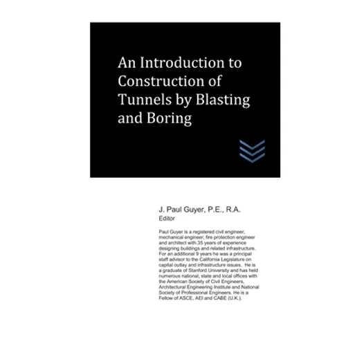 An Introduction to Construction of Tunnels by Blasting and Boring - Paperback