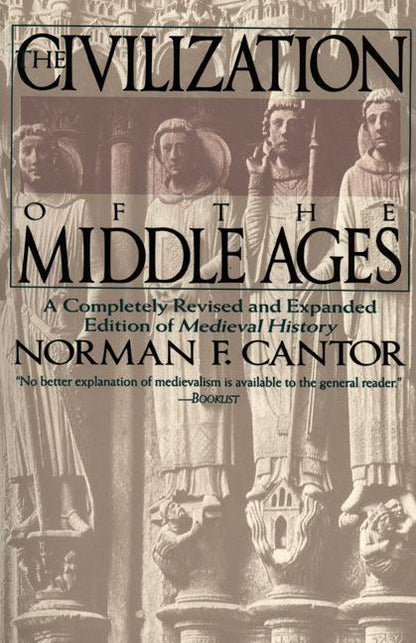 Civilization of the Middle Ages: Completely Revised and Expanded Edition, a - Paperback