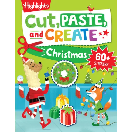 Cut, Paste, and Create Christmas: Scissor Skills Activity Book Including Christmas Crafts to Wear, Multi-Player Games and Hidden Pictures Puzzles - Paperback