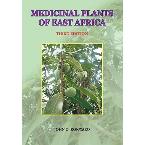 Medicinal Plants of East Africa. Third Edition - Paperback