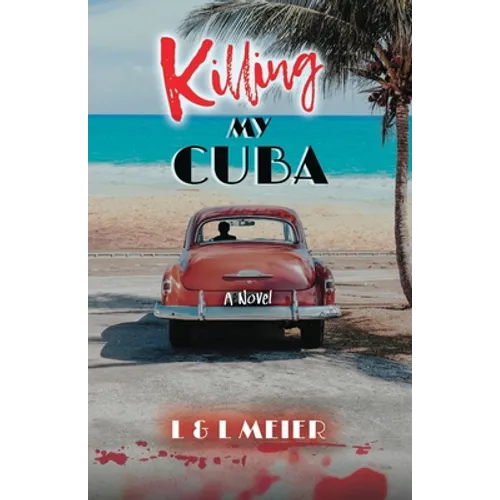 Killing My Cuba - Paperback