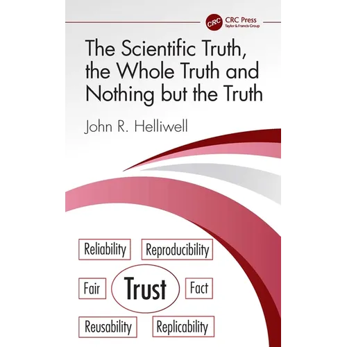 The Scientific Truth, the Whole Truth and Nothing but the Truth - Hardcover