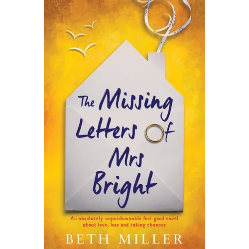 The Missing Letters of Mrs Bright: An absolutely unputdownable feel good novel about love, loss and taking chances - Paperback