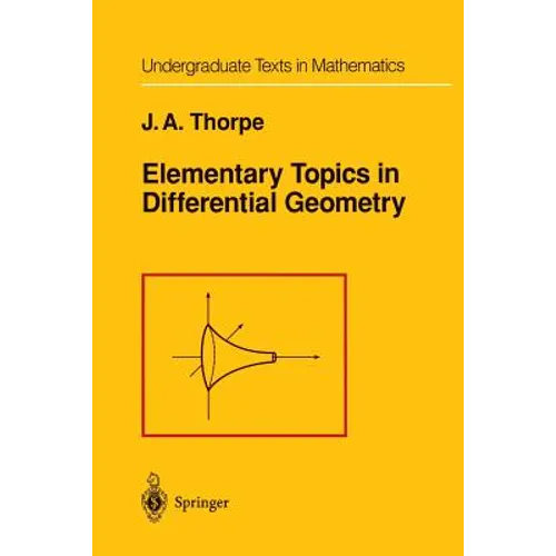 Elementary Topics in Differential Geometry - Paperback