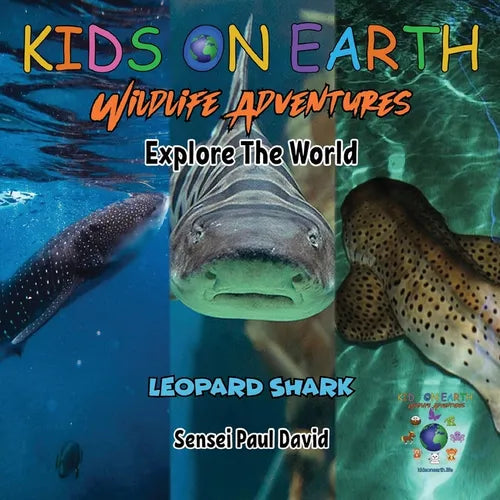 KIDS ON EARTH Wildlife Adventures - Explore The World Leopard Shark - Maldives - Paperback