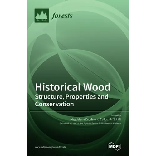 Historical Wood: Structure, Properties and Conservation - Hardcover