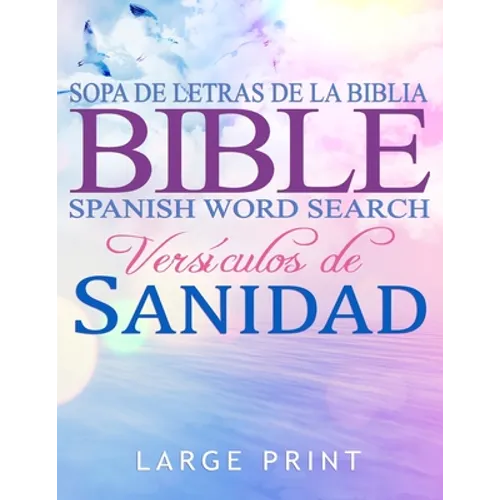 Spanish Bible Word Search Large Print, Sopa de letras de la Biblia: en espanol letra grande: Versículos de Sanidad - Paperback