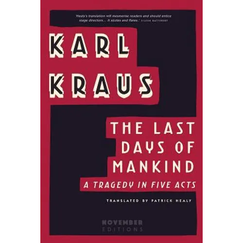 The Last Days of Mankind: A Tragedy in Five Acts - Paperback