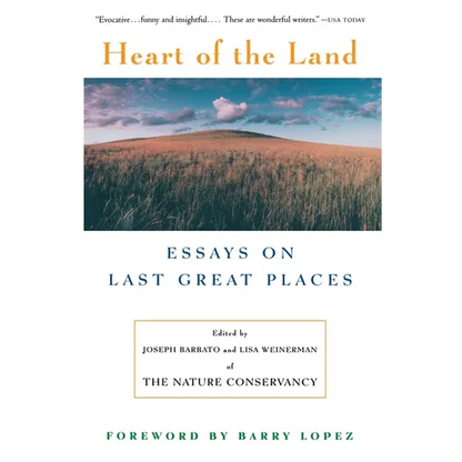 Heart of the Land: Essays on Last Great Places - Paperback