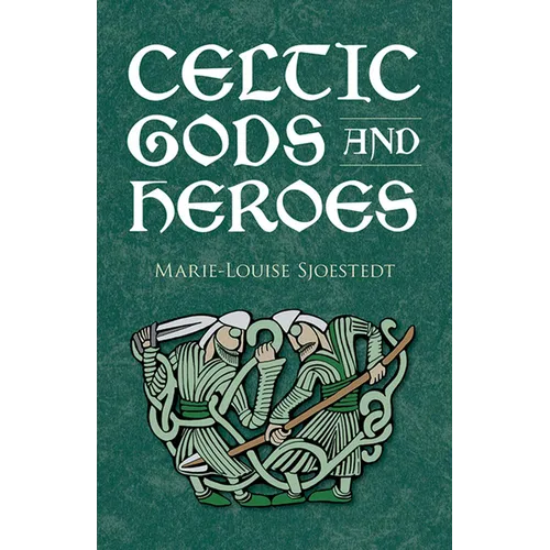 Celtic Gods and Heroes - Paperback