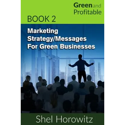 Marketing Strategy/Messages for Green Businesses - Paperback