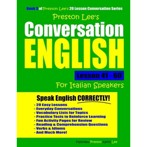 Preston Lee's Conversation English For Italian Speakers Lesson 41 - 60 - Paperback