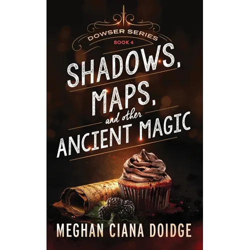 Shadows, Maps, and Other Ancient Magic - Paperback
