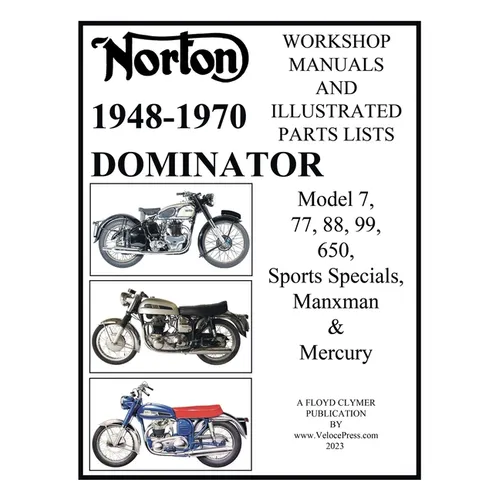 Norton 1949-1970 Dominator Workshop Manuals & Illustrated Parts Lists Model 7, 77, 88, 99, 650, Sports Specials, Manxman & Mercury - Paperback