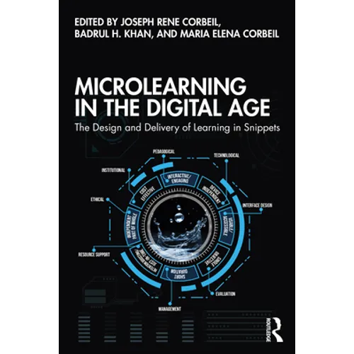 Microlearning in the Digital Age: The Design and Delivery of Learning in Snippets - Paperback