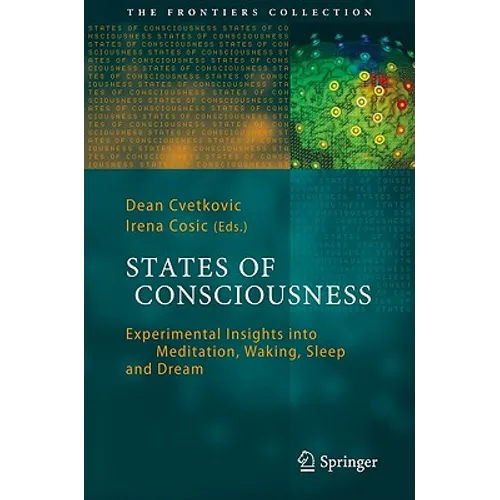 States of Consciousness: Experimental Insights Into Meditation, Waking, Sleep and Dreams - Hardcover