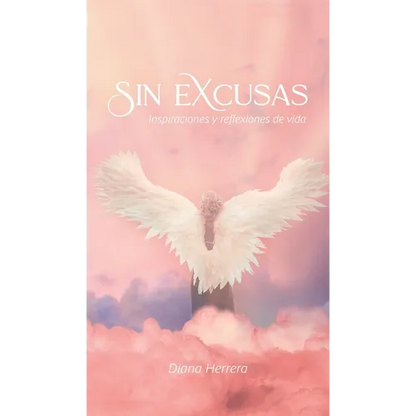 Sin Excusas Inspiraciones Y Reflexiones De Vida - Hardcover
