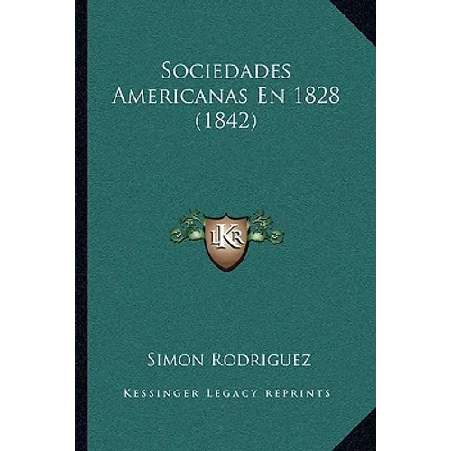 Sociedades Americanas En 1828 (1842) - Paperback
