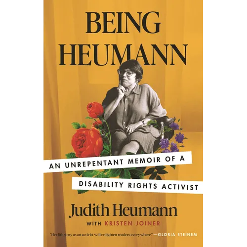 Being Heumann (LARGE PRINT EDITION): An Unrepentant Memoir of a Disability Rights Activist - Paperback