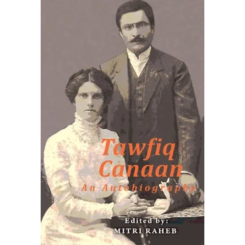 Tawfiq Canaan: An Autobiography - Paperback