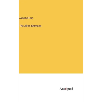 The Alton Sermons - Hardcover
