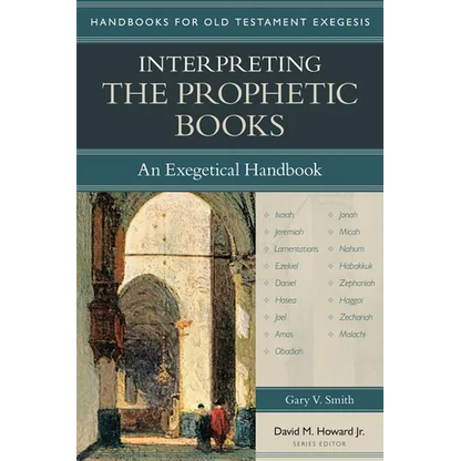 Interpreting the Prophetic Books: An Exegetical Handbook - Paperback