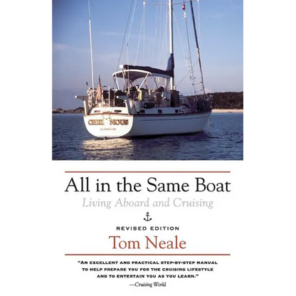 All in the Same Boat: Living Aboard and Cruising - Paperback