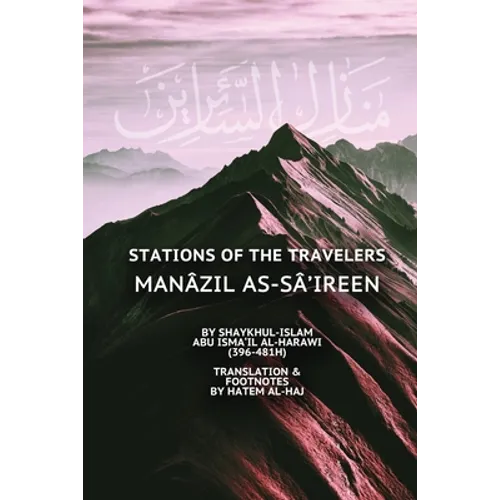 Stations of the Travelers: Manâzil as-Sâ'ireen - Paperback