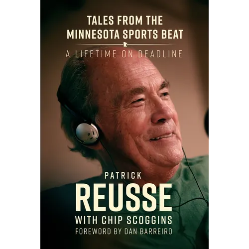 Tales from the Minnesota Sports Beat: A Lifetime on Deadline - Paperback
