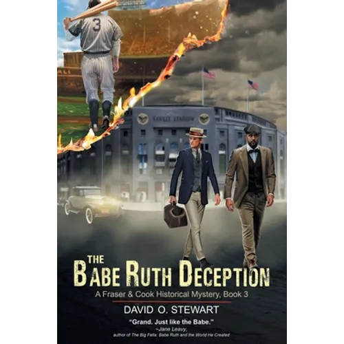 The Babe Ruth Deception (A Fraser and Cook Historical Mystery, Book 3) - Paperback